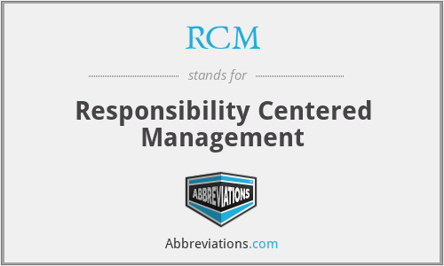 RCM - Responsibility Centered Management