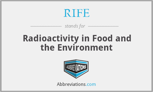 RIFE - Radioactivity in Food and the Environment
