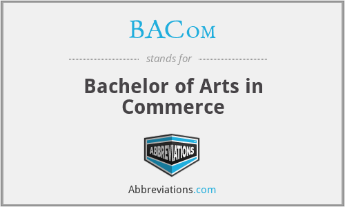 BACom - Bachelor of Arts in Commerce