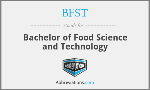 BFST - Bachelor of Food Science and Technology