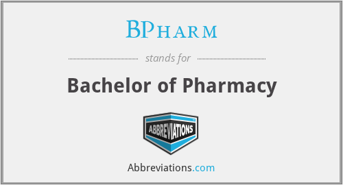 BPharm - Bachelor of Pharmacy