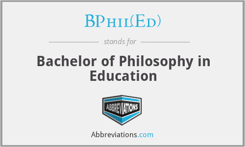 BPhil(Ed) - Bachelor of Philosophy in Education