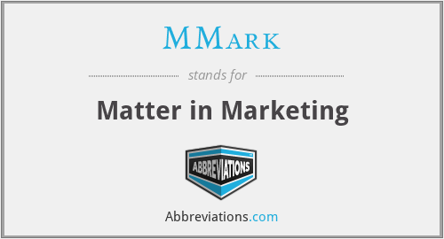 MMark - Matter in Marketing