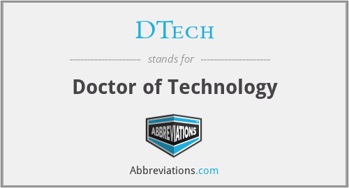 DTech - Doctor of Technology
