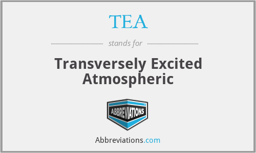TEA - Transversely Excited Atmospheric