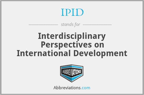 IPID - Interdisciplinary Perspectives on International Development