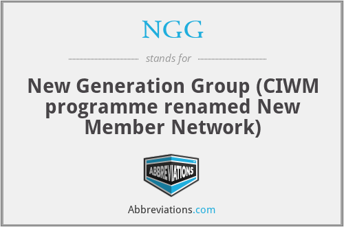 NGG - New Generation Group (CIWM programme renamed New Member Network)