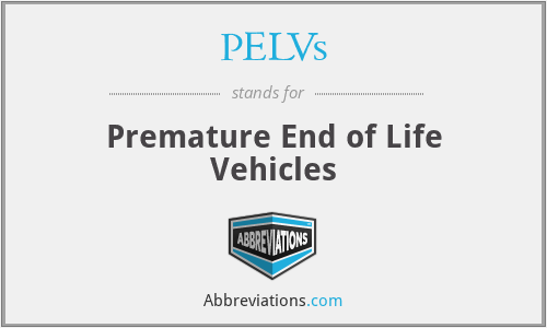 PELVs - Premature End of Life Vehicles