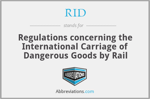 RID - Regulations concerning the International Carriage of Dangerous Goods by Rail