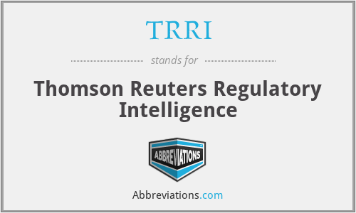 TRRI - Thomson Reuters Regulatory Intelligence