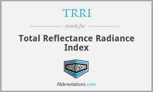 TRRI - Total Reflectance Radiance Index