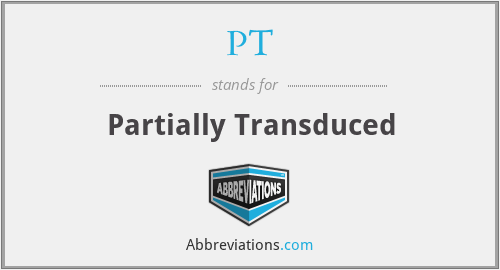 PT - Partially Transduced