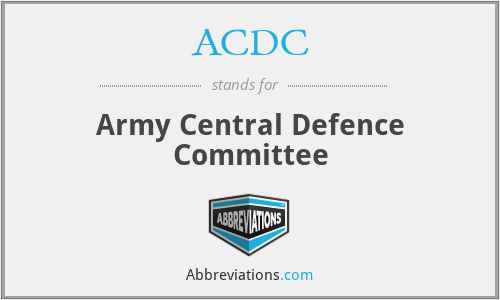 ACDC - Army Central Defence Committee