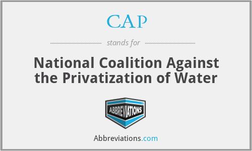 CAP - National Coalition Against the Privatization of Water