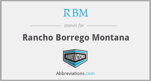 RBM - Rancho Borrego Montana