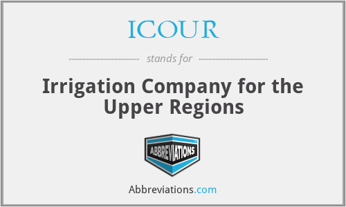 ICOUR - Irrigation Company for the Upper Regions