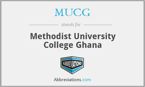 MUCG - Methodist University College Ghana