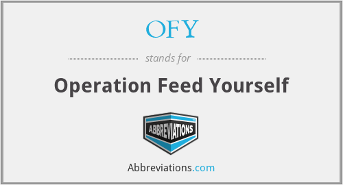 OFY - Operation Feed Yourself
