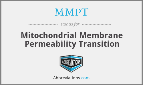 MMPT - Mitochondrial Membrane Permeability Transition