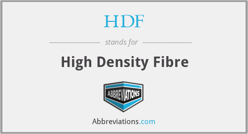 HDF - High Density Fibre