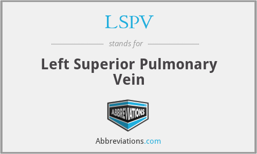 LSPV - Left Superior Pulmonary Vein