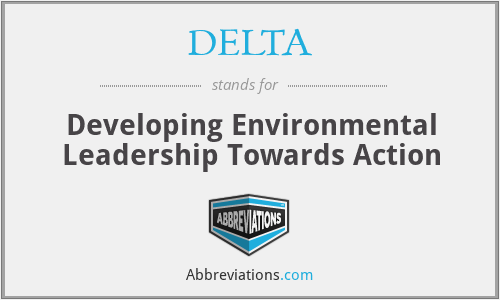DELTA - Developing Environmental Leadership Towards Action
