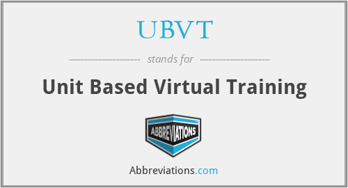 UBVT - Unit Based Virtual Training