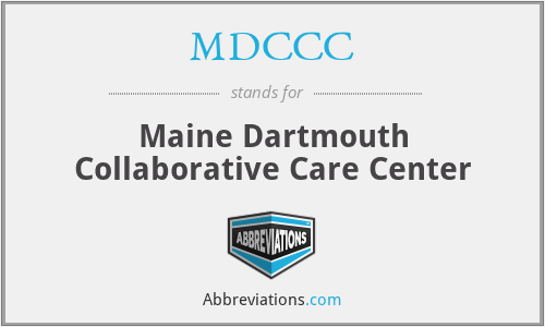 MDCCC - Maine Dartmouth Collaborative Care Center
