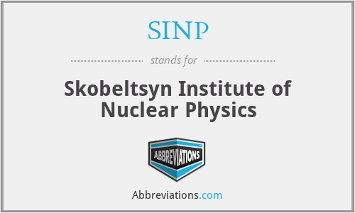 SINP - Skobeltsyn Institute of Nuclear Physics