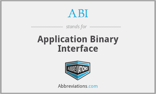 ABI - Application Binary Interface