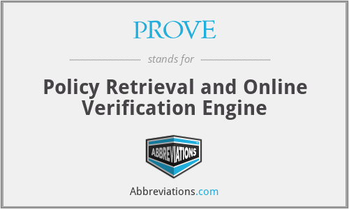 PROVE - Policy Retrieval and Online Verification Engine