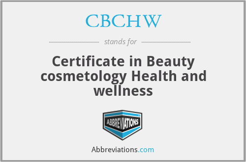 CBCHW - Certificate in Beauty cosmetology Health and wellness