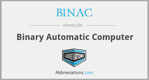 BINAC - Binary Automatic Computer