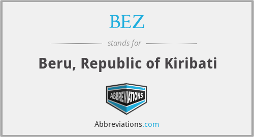 BEZ - Beru, Republic of Kiribati