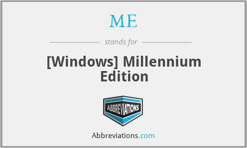 ME - [Windows] Millennium Edition