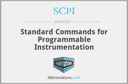 SCPI - Standard Commands for Programmable Instrumentation
