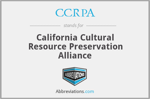 CCRPA - California Cultural Resource Preservation Alliance