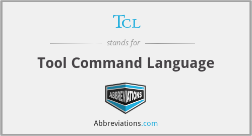 Tcl - Tool Command Language