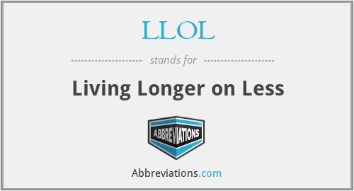 LLOL - Living Longer on Less