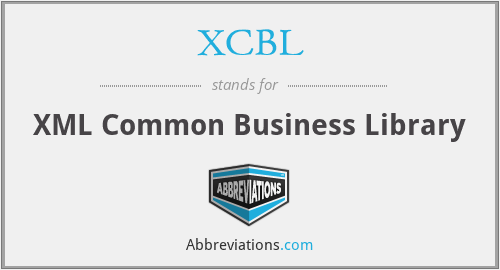 XCBL - XML Common Business Library