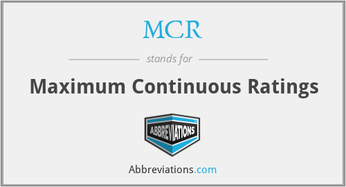 MCR - Maximum Continuous Ratings