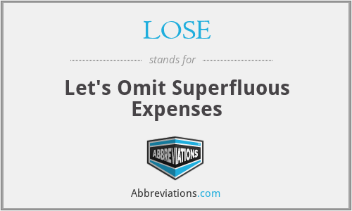LOSE - Let's Omit Superfluous Expenses