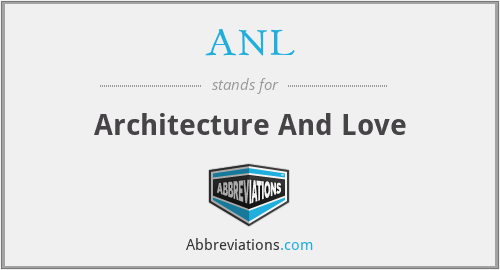ANL - Architecture And Love