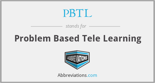 PBTL - Problem Based Tele Learning