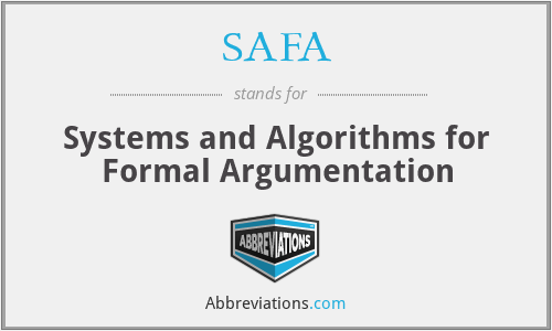 SAFA - Systems and Algorithms for Formal Argumentation