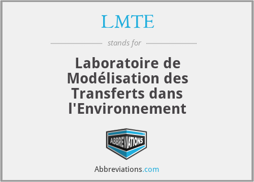 LMTE - Laboratoire de Modélisation des Transferts dans l'Environnement