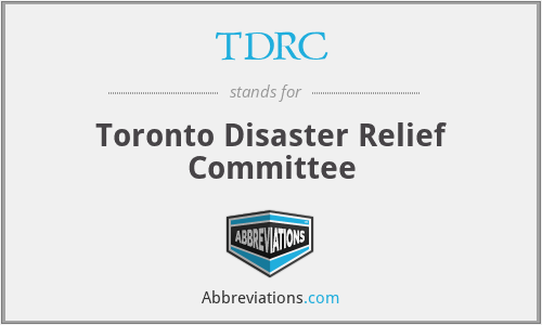 TDRC - Toronto Disaster Relief Committee