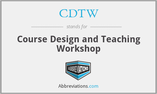 CDTW - Course Design and Teaching Workshop