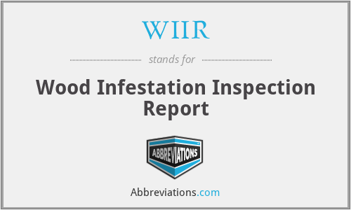 WIIR - Wood Infestation Inspection Report