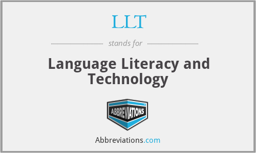 LLT - Language Literacy and Technology